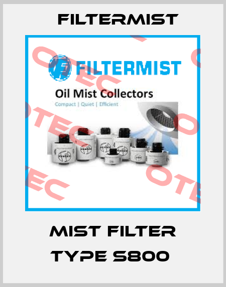 Mist Filter Type S800  Filtermist