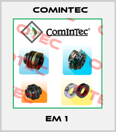 EM 1  Comintec