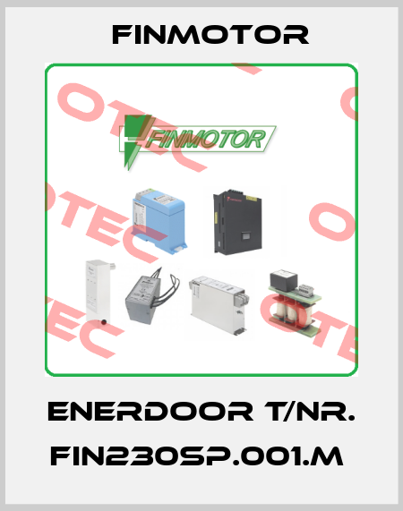 ENERDOOR T/NR. FIN230SP.001.M  Finmotor