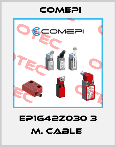 EP1G42Z030 3 M. CABLE  Comepi