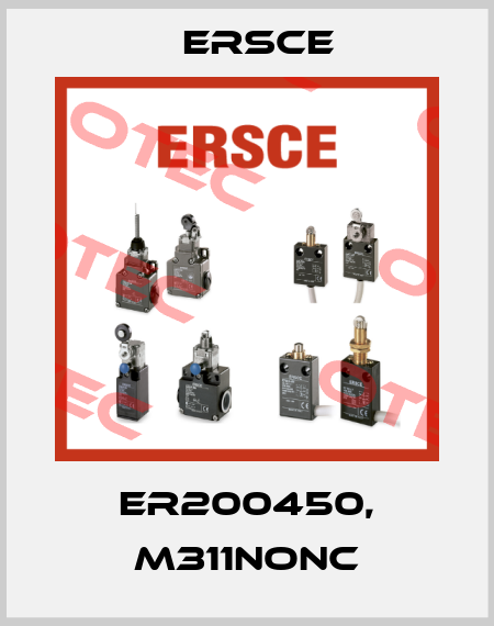 ER200450, M311NONC Ersce