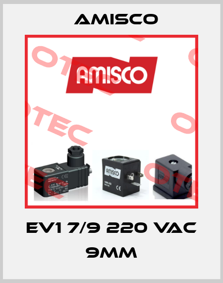 EV1 7/9 220 VAC 9MM Amisco
