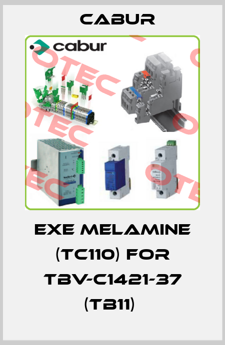 EXE MELAMINE (TC110) FOR TBV-C1421-37 (TB11)  Cabur