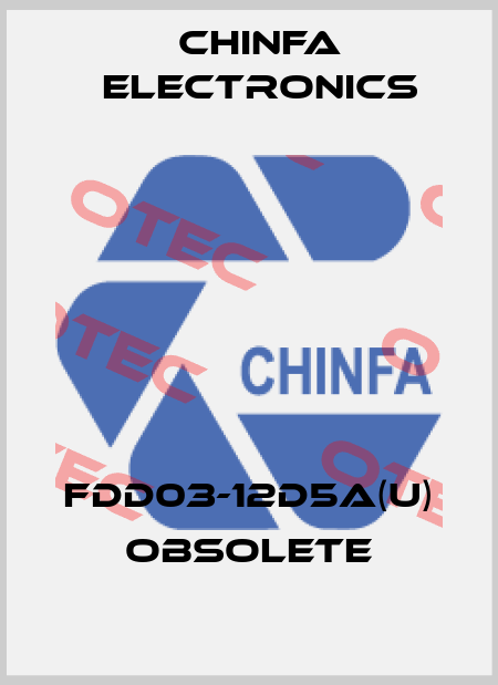 FDD03-12D5A(U) obsolete Chinfa Electronics