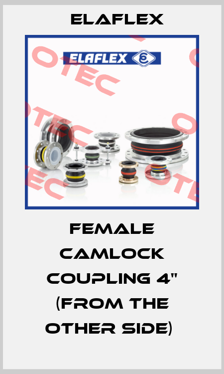 FEMALE CAMLOCK COUPLING 4" (FROM THE OTHER SIDE)  Elaflex