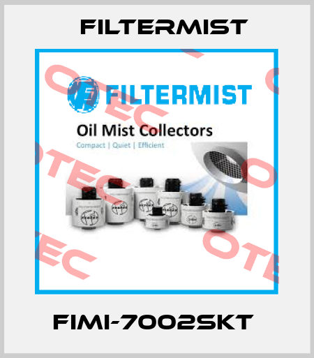 FIMI-7002SKT  Filtermist