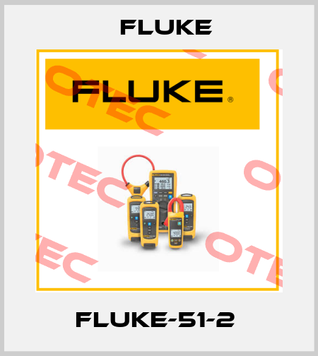 FLUKE-51-2  Fluke