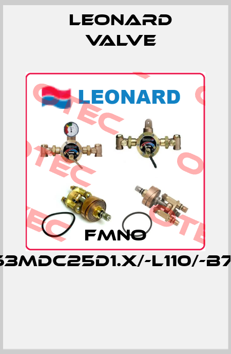 FMNO BN/HC63MDC25D1.X/-L110/-B7/S0184  LEONARD VALVE
