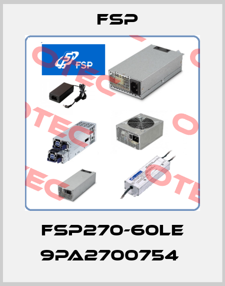 FSP270-60LE 9PA2700754  Fsp