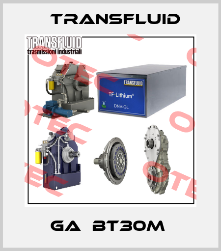 GA  BT30M  Transfluid