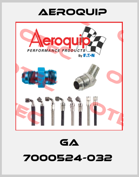 GA 7000524-032  Aeroquip