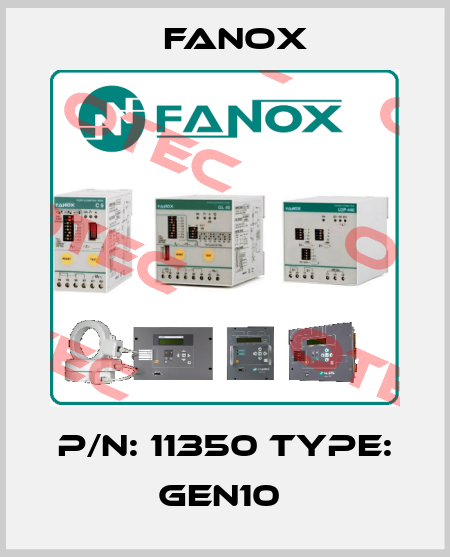 P/N: 11350 Type: GEN10  Fanox