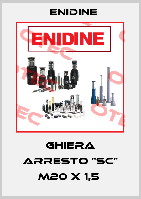 GHIERA ARRESTO "SC" M20 X 1,5  Enidine