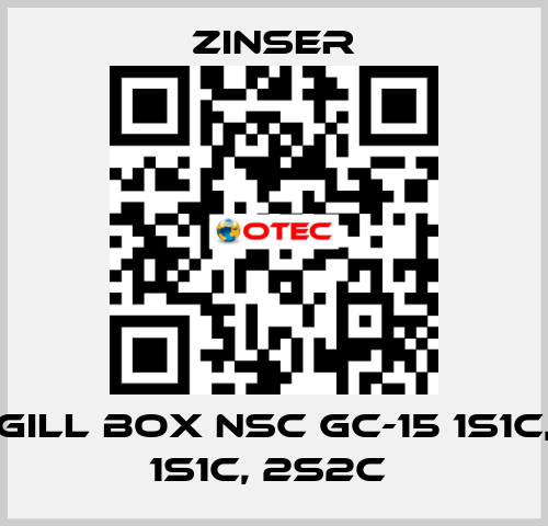 GILL BOX NSC GC-15 1S1C, 1S1C, 2S2C  Zinser