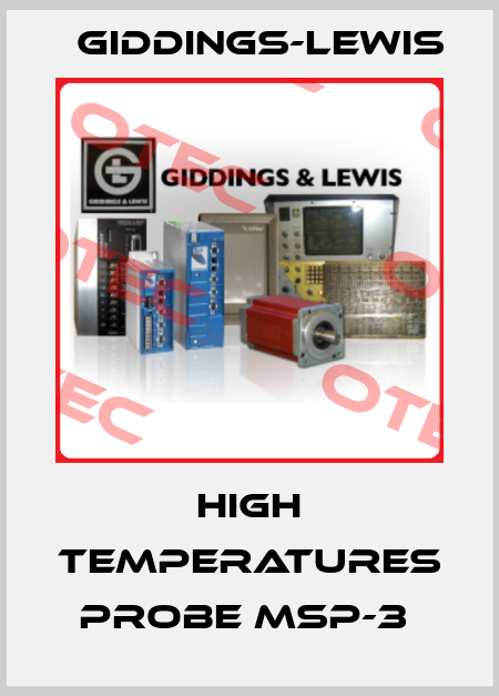 HIGH TEMPERATURES PROBE MSP-3  Giddings-Lewis