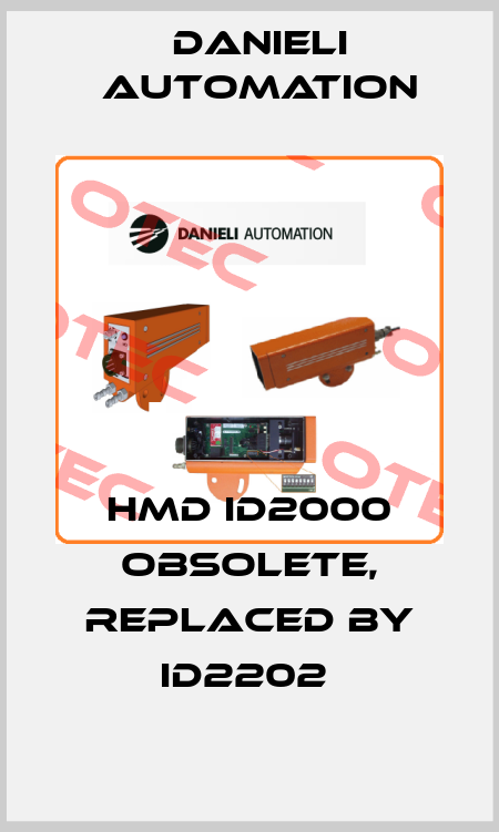 HMD ID2000 obsolete, replaced by ID2202  DANIELI AUTOMATION