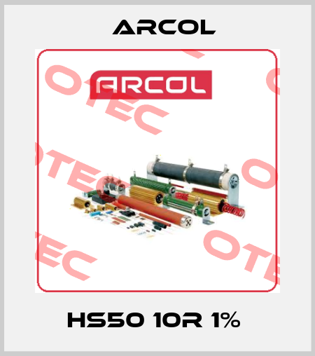 HS50 10R 1%  Arcol