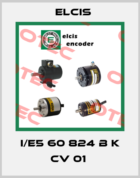 I/E5 60 824 B K CV 01  Elcis