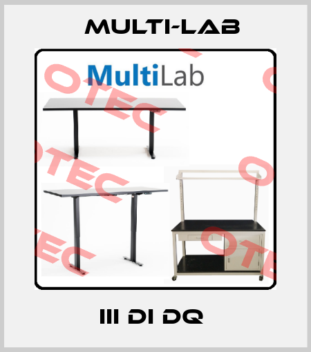 III DI DQ  Multi-Lab