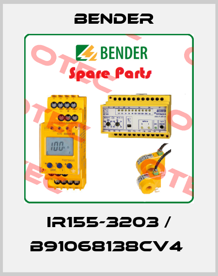 IR155-3203 / B91068138CV4  Bender