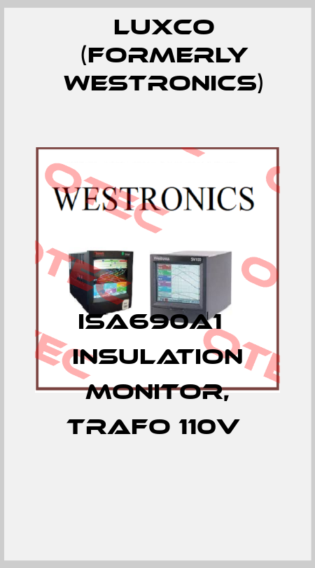 ISA690A1   Insulation Monitor, Trafo 110V  Luxco (formerly Westronics)