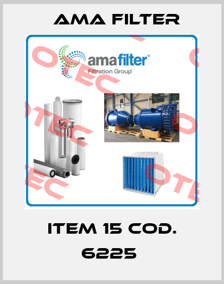 ITEM 15 COD. 6225  Ama Filter