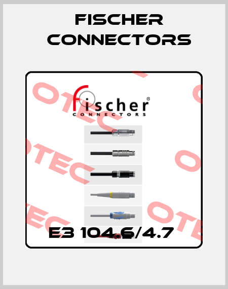 E3 104.6/4.7  Fischer Connectors