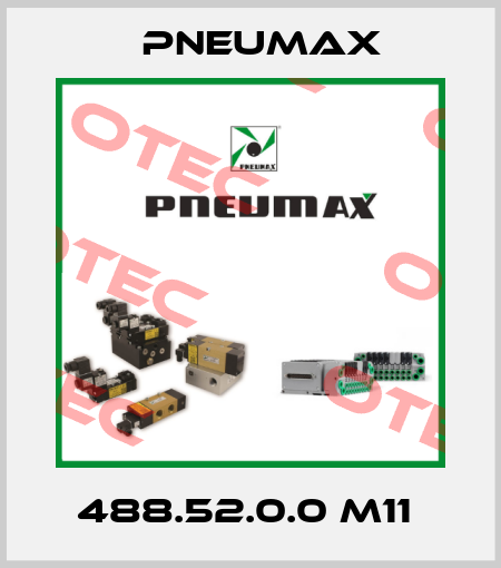 488.52.0.0 M11  Pneumax