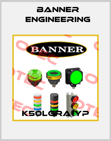 K50LGRA1YP Banner Engineering
