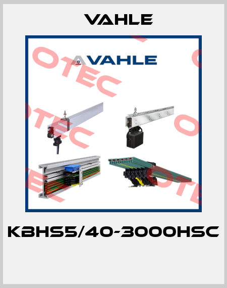 KBHS5/40-3000HSC  Vahle