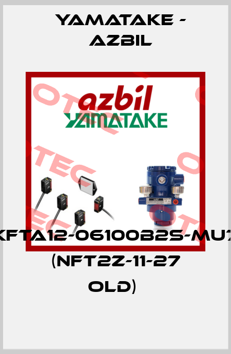 KFTA12-06100B2S-MU7 (NFT2Z-11-27 OLD)  Yamatake - Azbil