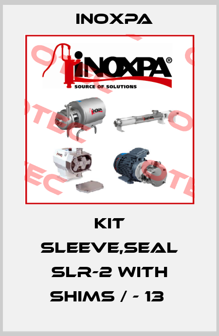 KIT SLEEVE,SEAL SLR-2 WITH SHIMS / - 13  Inoxpa