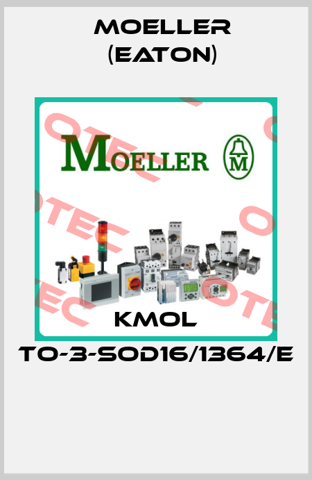 KMOL TO-3-SOD16/1364/E  Moeller (Eaton)
