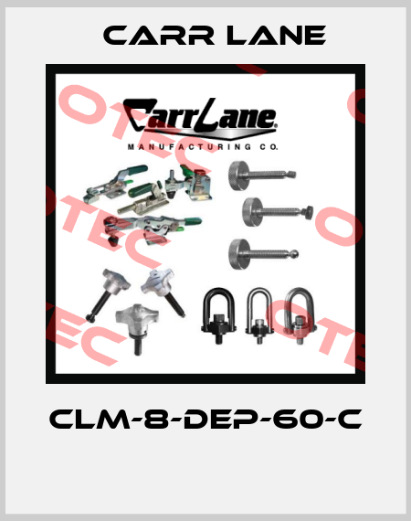 CLM-8-DEP-60-C  Carr Lane