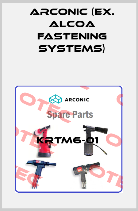 KRTM6-01  Arconic (ex. Alcoa Fastening Systems)