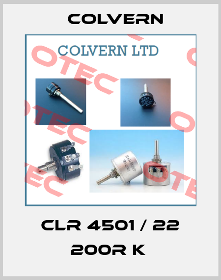 CLR 4501 / 22 200R K  Colvern