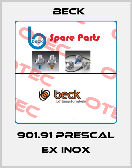 901.91 Prescal EX INOX Beck
