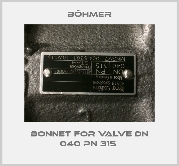 bonnet for valve DN 040 PN 315 -big