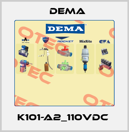 K101-A2_110VDC  Dema