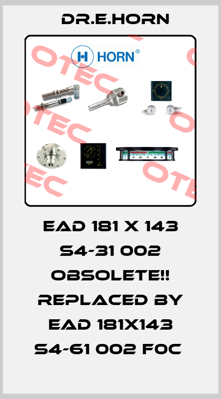EAD 181 X 143 S4-31 002 Obsolete!! Replaced by EAD 181x143 S4-61 002 F0C  Dr.E.Horn