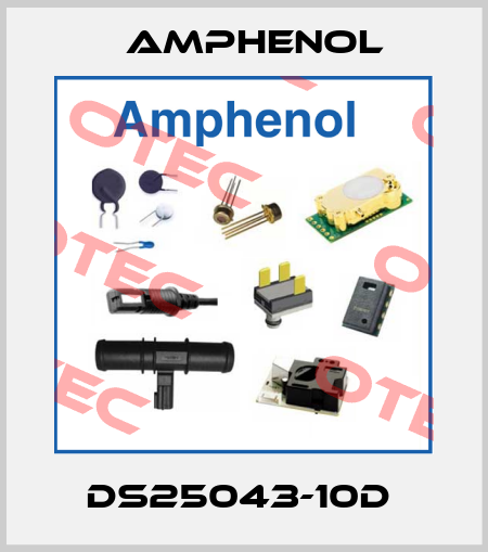 DS25043-10D  Amphenol