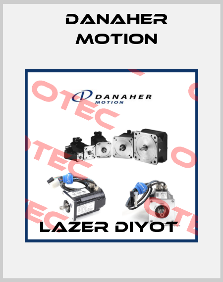 LAZER DIYOT  Danaher Motion