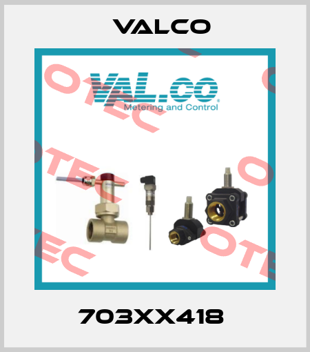703XX418  Valco