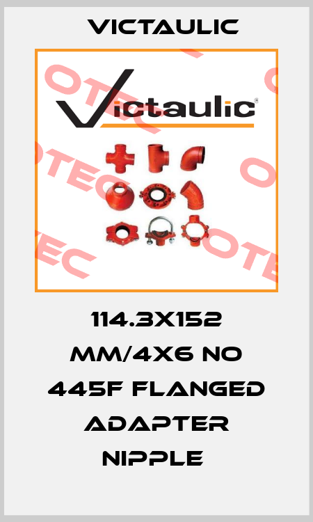 114.3x152 mm/4x6 No 445F Flanged Adapter Nipple  Victaulic