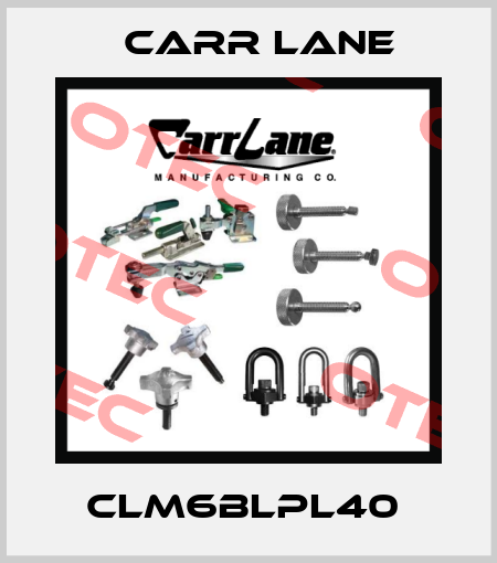 CLM6BLPL40  Carr Lane