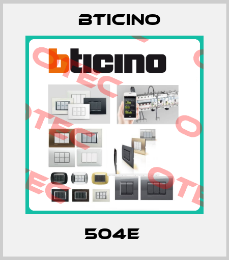 504E  Bticino