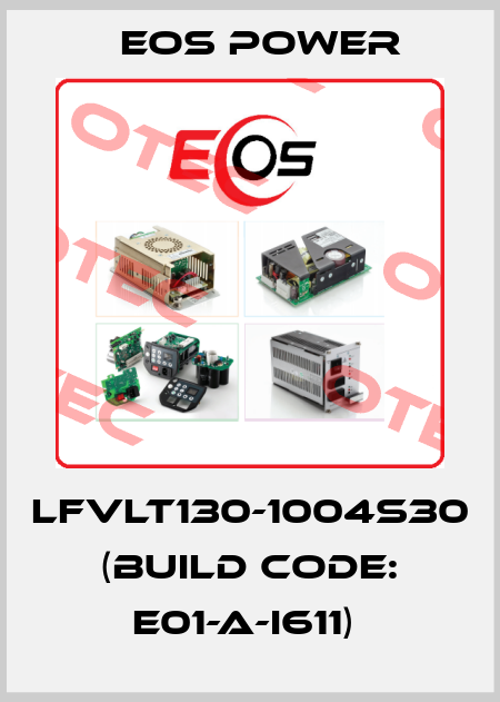 LFVLT130-1004S30 (BUILD CODE: E01-A-I611)  EOS Power