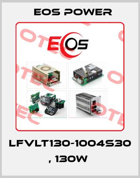 LFVLT130-1004S30 , 130W  EOS Power