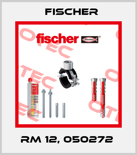RM 12, 050272  Fischer