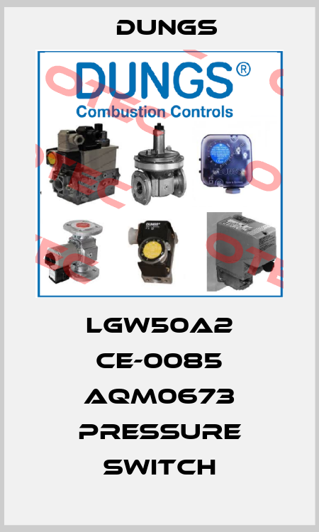 LGW50A2 CE-0085 AQM0673 PRESSURE SWITCH Dungs